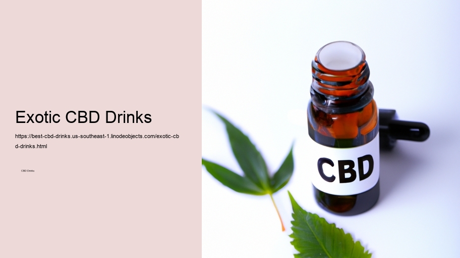 Exotic CBD Drinks