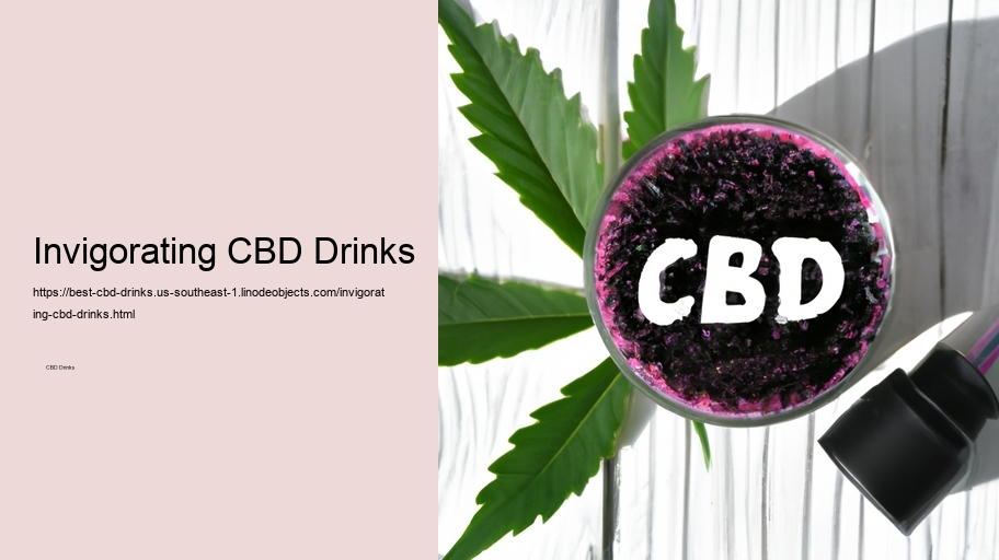 Invigorating CBD Drinks